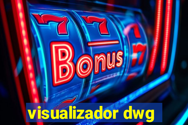 visualizador dwg